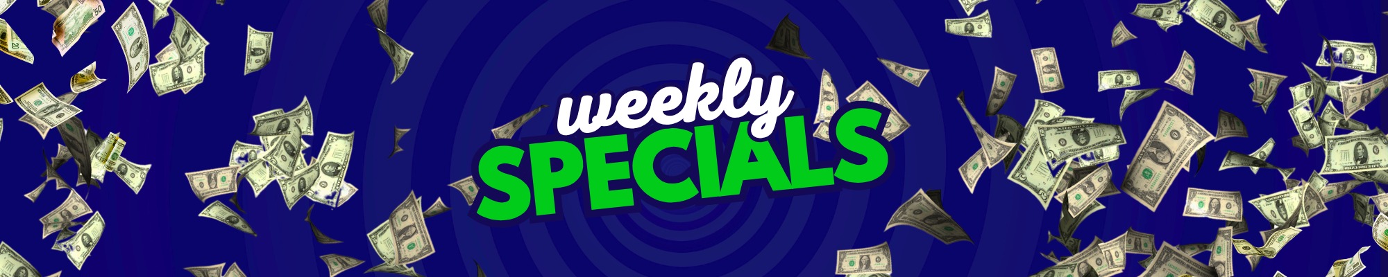 weekly specials